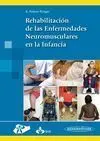 REHABILITACIÓN DE LAS ENFERMEDADES NEUROMUSCULARES EN LA INFANCIA