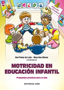 MOTRICIDAD EN EDUCACIÓN INFANTIL: PROPUESTAS PRÁCTICAS PARA EL AULA