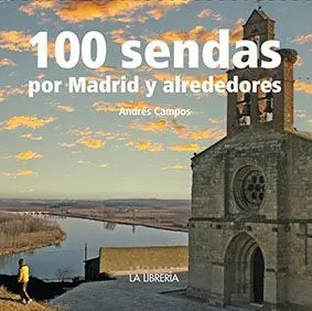 100 SENDAS ALREDEDOR DE MADRID