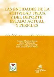 LAS ENTIDADES DE LA ACTIVIDAD FÍSICA Y DEL DEPORTE : ESTADO ACTUAL Y PERFILES