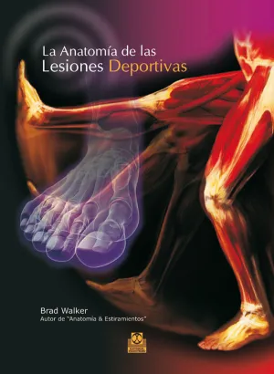 LA ANATOMIA DE LAS LESIONES DEPORTIVAS