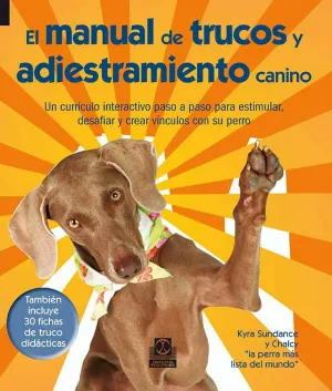 MANUAL DE TRUCOS Y ADIESTRAMIENTO CANINO, EL (COLOR + 30 FICHAS DE TRUCOS)