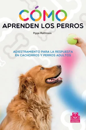 CÓMO APRENDEN LOS PERROS