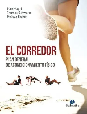EL CORREDOR. PLAN GENERAL DE ACONDICIONAMIENTO FÍSICO EL CORREDOR. PLAN GENERAL DE ACONDICIONAMIENTO FÍSICO