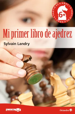 MI PRIMER LIBRO DE AJEDREZ. (A PARTIR DE 6 AÑOS)