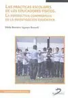 LAS PRÁCTICAS ESCOLARES DE LOS EDUCADORES FÍSICOS. LA PERSPECTIVA COMPRENSIVA EN LA INVESTIGACIÓN EDUCATIVA