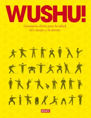 WUSHU! GIMNASIA CHINA PARA LA SALUD DEL CUERPO Y LA MENTE