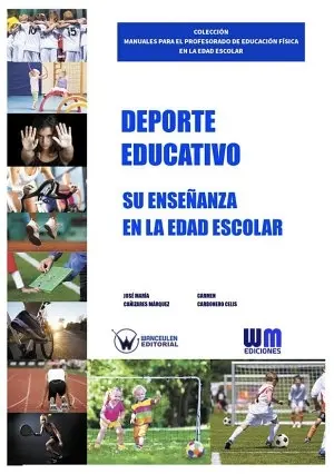 DEPORTE EDUCATIVO: SU ENSEÑANZA EN LA EDAD ESCOLAR