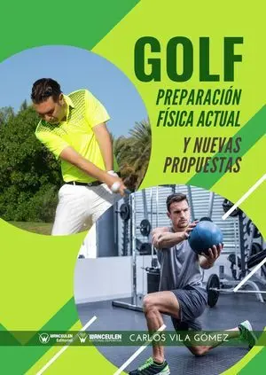 GOLF: PREPARACIÓN FÍSICA ACTUAL Y NUEVAS PROPUESTAS