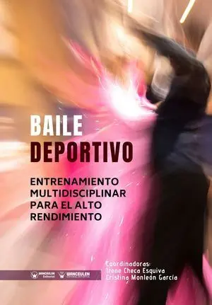 BAILE DEPORTIVO: ENTRENAMIENTO MULTIDISCIPLINAR PARA EL ALTO RENDIMIENTO