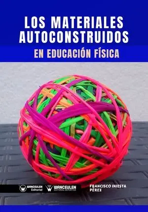 LOS MATERIALES AUTOCONSTRUIDOS EN EDUCACIÓN FÍSICA	