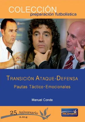 TRANSICIÓN ATAQUE-DEFENSA. PAUTAS TÁCTICO-EMOCIONALES-2ª EDICIÓN