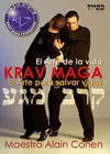 KRAV MAGA. EL ARTE DE LA VIDA. EL ARTE PARA SALVAR VIDAS