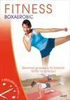 FITNESS: BOXAEROBIC: QUEMA GRASAS Y FORTALECE TODO TU CUERPO