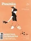 PANENKA Nº 34. NOSOTRAS, FUTBOLISTAS. EL FÚTBOL FEMENINO YA NO QUIERE PEDIR PERMISO