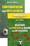 PACK INTELIGENCIA EN EL FÚTBOL: CONTRAATACAR CON INTELIGENCIA Y MANTENER LA POSESIÓN CON INTELIGENCIA