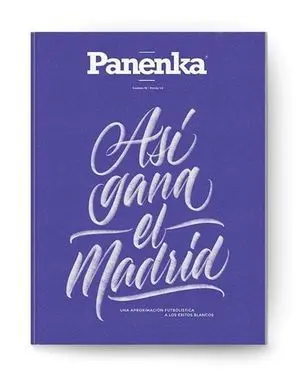 PANENKA Nº 59. ASÍ GANA EL MADRID. UNA APROXIMACIÓN FUTBOLÍSTICA A LOS ÉXITOS BLANCOS