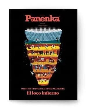 PANENKA Nº 62: EL LOCO INFIERNO. AVENTURAS Y DESVENTURAS DE LA 2ª DIVISIÓN