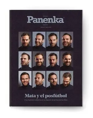 PANENKA Nº 71: MATA Y EL POSFÚTBOL. UNA EXPRESIÓN SOLIDARIA EN UN DEPORTE AL SERVICIO DE LAS ÉLITES