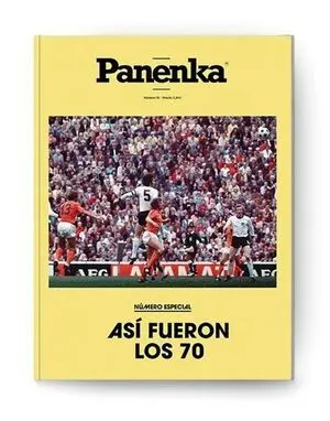 PANENKA Nº 76: ASÍ FUERON LOS 70