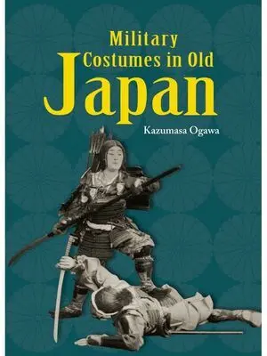 MILITARY CUSTOMES IN OLD JAPAN (ENGLISH EDITION)