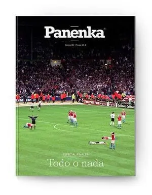 PANENKA Nº 124. TODO O NADA. ESPECIAL FINALES