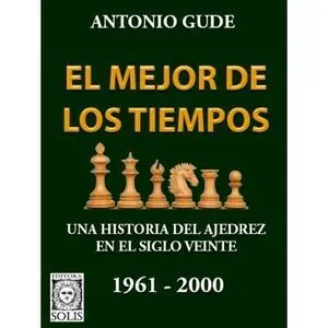 EL MEJOR DE LOS TIEMPOS: 1961-2000