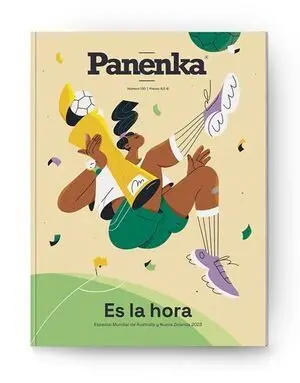 PANENKA Nº 130: ES LA HORA. ESPECIAL MUNDIAL DE AUSTRALIA Y NUEVA ZELANDA 2023