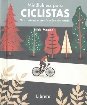 MINDFULNESS PARA CICLISTAS. BUSCANDO ARMONÍA SOBRE DOS RUEDAS