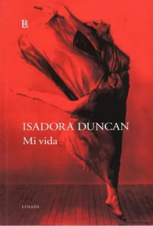 ISADORA DUNCAN: MI VIDA