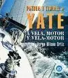 PATRÓN Y TIMONEL DE YATE A VELA, MOTOR Y VELA-MOTOR