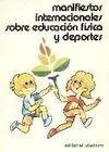 MANIFIESTOS INTERNACIONALES E FISICA Y DEPORTES MANIFIESTOS INTERNACIONALES E FISICA Y DEPORTES