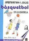 APRENDIENDO A JUGAR BASQUETBOL EN LA ESCUELA