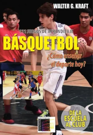 BÁSQUETBOL, ¿CÓMO ENSEÑAR EL DEPORTE HOY?