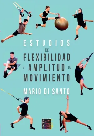 ESTUDIOS DE FLEXIBILIDAD Y AMPLITUD DE MOVIMIENTO
