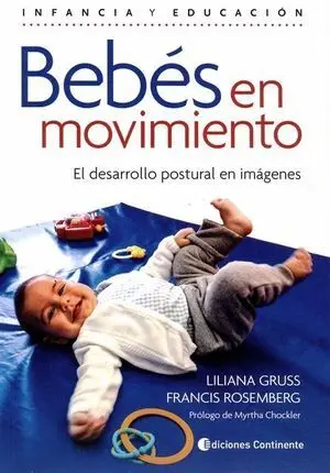 BEBÉS EN MOVIMIENTO. EL DESARROLLO POSTURAL EN IMÁGENES