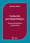 EVALUACIÓN PSICODEPORTOLÓGICA. 30 TEST PSICOMÉTRICOS Y PROYECTIVOS