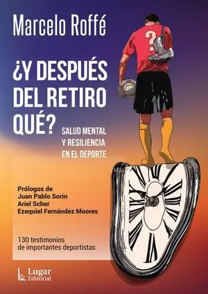 ¿Y DESPUÉS DEL RETIRO QUÉ? SALUD MENTAL Y RESILIENCIA EN EL DEPORTE