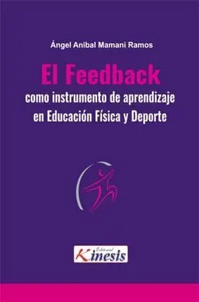 EL FEEDBACK COMO INSTRUMENTO DE APRENDIZAJE EN EDUCACIÓN FÍSICA Y DEPORTE