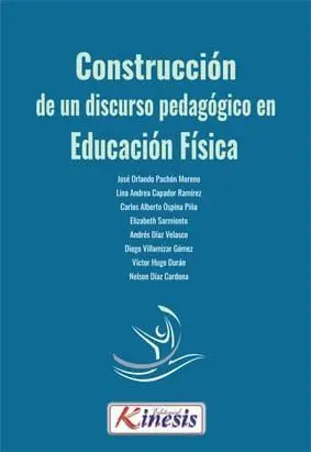 CONSTRUCCIÓN DE UN DISCURSO PEDAGÓGICO EN EDUCACIÓN FÍSICA