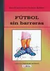 FÚTBOL SIN BARRERAS