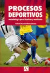 PROCESOS DEPORTIVOS. METODOLOGÍA PARA TÉCNICOS Y MONITORES