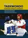 MANUAL DE TAEKWONDO. FUNDAMENTOS BIOLÓGICOS Y PEDAGÓGICOS