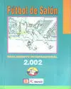 FÚTBOL DE SALÓN REGLAMENTO INTERNACIONAL 2.002