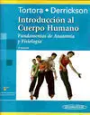 INTRODUCCION AL CUERPO HUMANO. FUNDAMENTOS DE ANATOMIA Y FISIOLOGIA