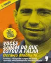 VOCÊS SABEM DO QUE ESTOU A FALAR-2º EDIÇAO VOCÊS SABEM DO QUE ESTOU A FALAR-2º EDIÇAO