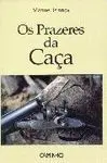 OS PRAZERES DA CAÇA