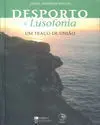 DEPORTO E LUSOFONIA. UM TRAÇO DE UNIAO