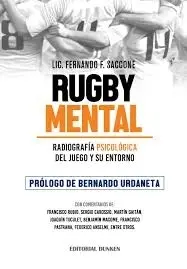 RUGBY MENTAL, RADIOGRAFÍA PSICOLOGÍA DEL JUEGO Y SU ENTORNO RUGBY MENTAL, RADIOGRAFÍA PSICOLOGÍA DEL JUEGO Y SU ENTORNO
