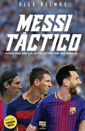 MESSI TÁCTICO: ANÁLISIS DE LA EVOLUCIÓN DE SU JUEGO